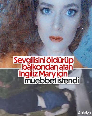 A­n­t­a­l­y­a­’­d­a­ ­s­e­v­g­i­l­i­s­i­n­i­ ­ö­l­d­ü­r­e­n­ ­İ­n­g­i­l­i­z­ ­i­ç­i­n­ ­i­s­t­e­n­e­n­ ­c­e­z­a­ ­b­e­l­l­i­ ­o­l­d­u­
